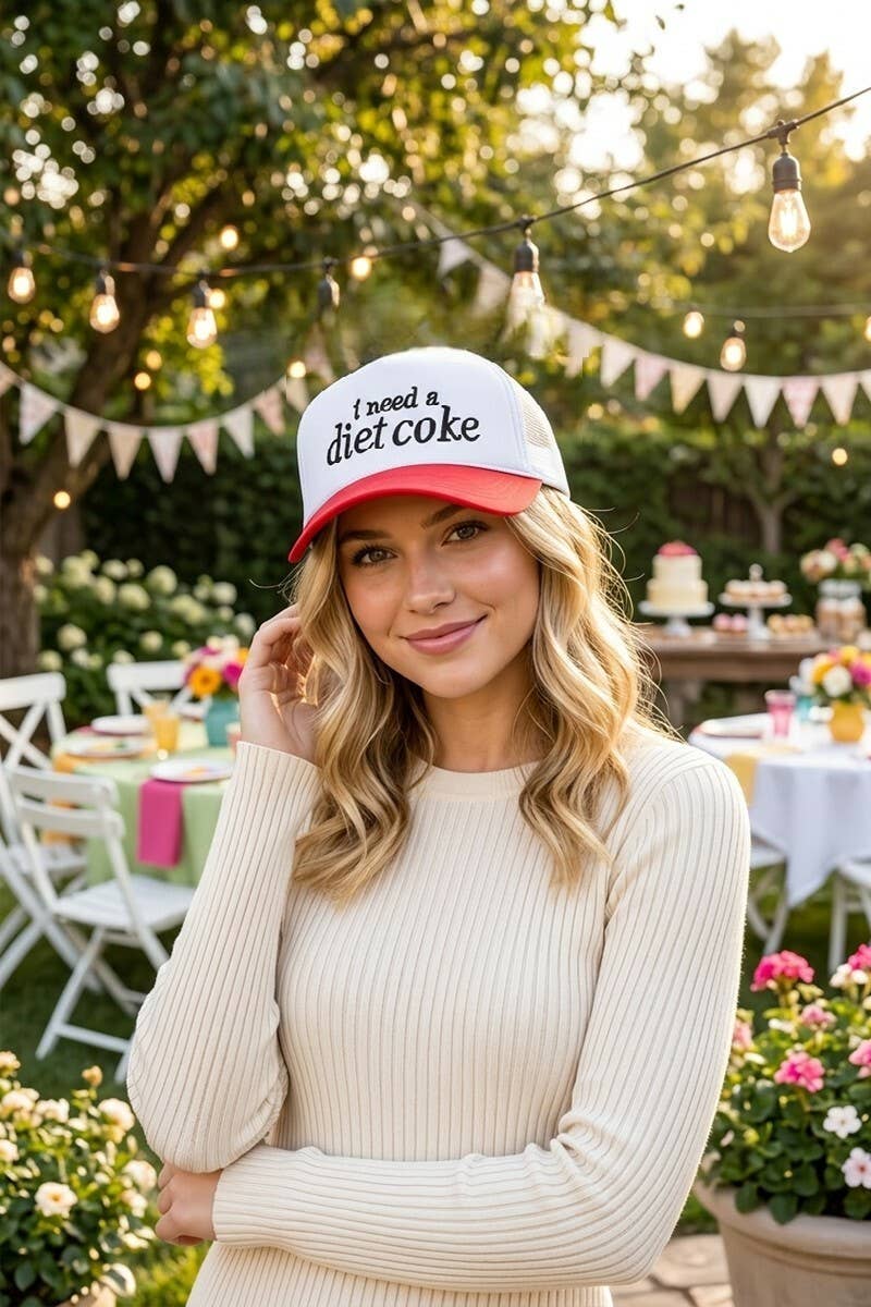 I need a diet coke Trucker